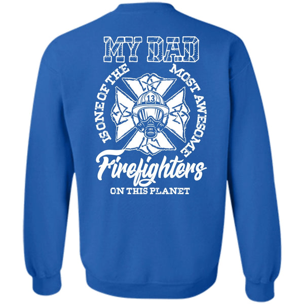 My Dad T Shirt, I Love Firefighter Sweatshirt