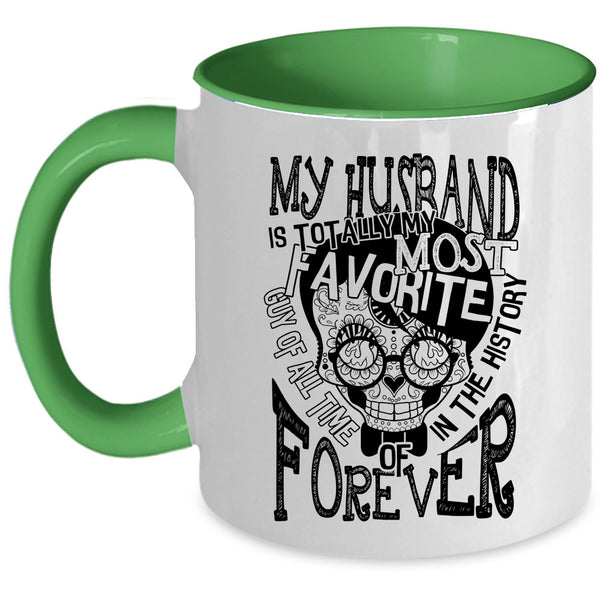 Married Coffee Mug, My Husband Is My Most Favoite Guy Accent Mug