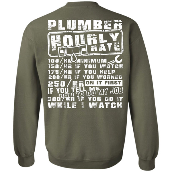 Being A Plumber T Shirt, I Love My Life Sweatshirt