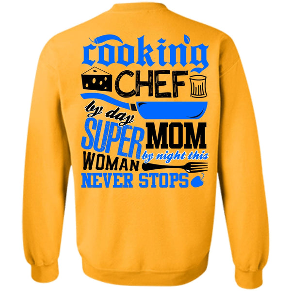 I Love Chef T Shirt, Cooking Chef By Day Sweatshirt
