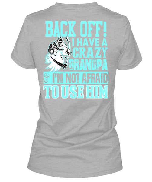 I Have A Crazy Grandpa T Shirt, I Love Grandpa T Shirt
