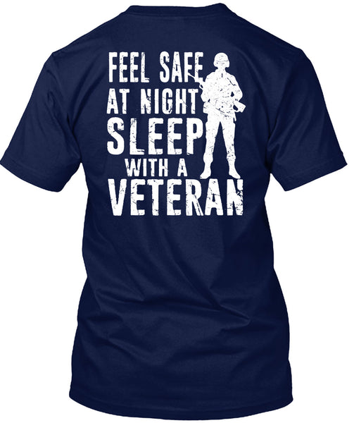 Feel Safe At Night Sleep With A Veteran T Shirt, I Love Veteran T Shirt