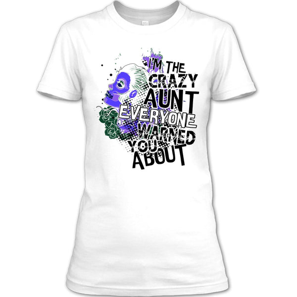 I'm The Crazy Aunt T Shirt, Coolest Aunt T Shirt