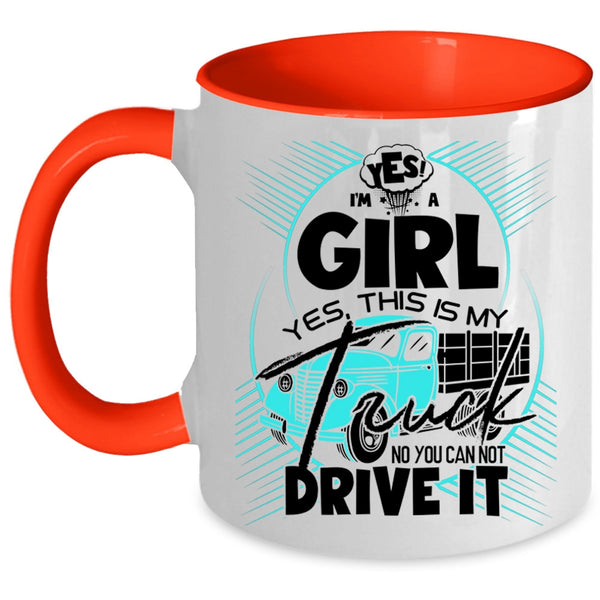 This Is My Truck Coffee Mug, I'm A Girl Accent Mug