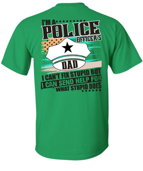 I'm A Police Officer's Dad T Shirt, I Love Police T Shirt