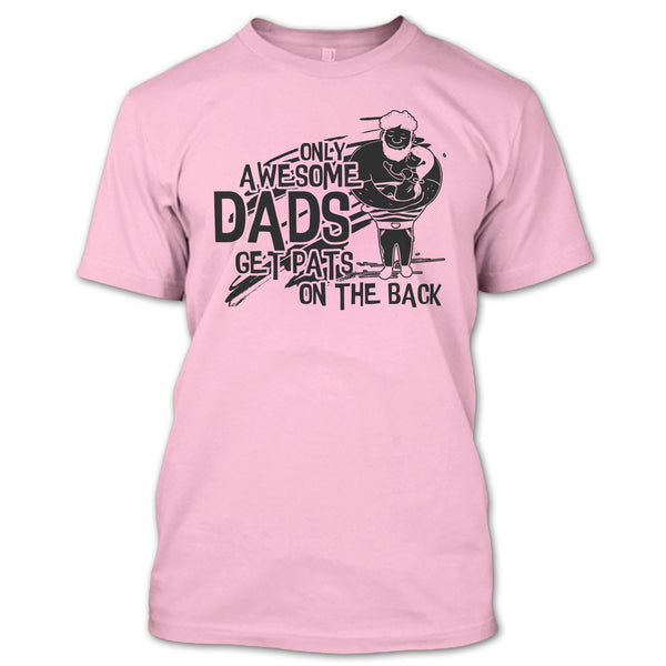 Only Awesome Dad T Shirt, Gift For Dad T Shirt