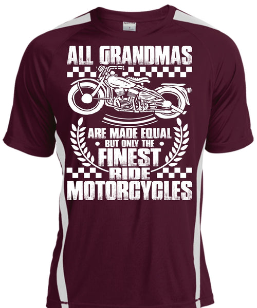 Finest Ride Motorcycles T Shirt, All Grandmas Are Made Equal T Shirt, Cool Shirt