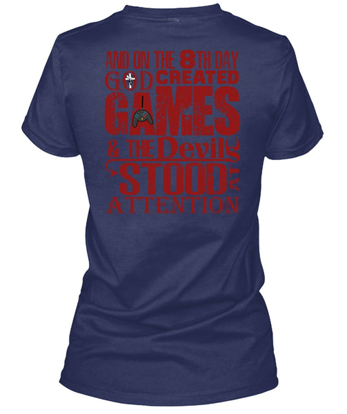 God Created Games T Shirt, The Devils Stood At Attention T Shirt