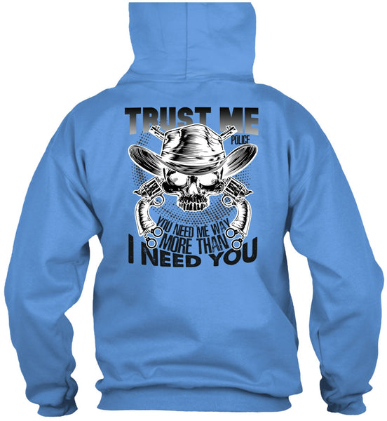 Trust Me Police T Shirt, I Love Police T Shirt