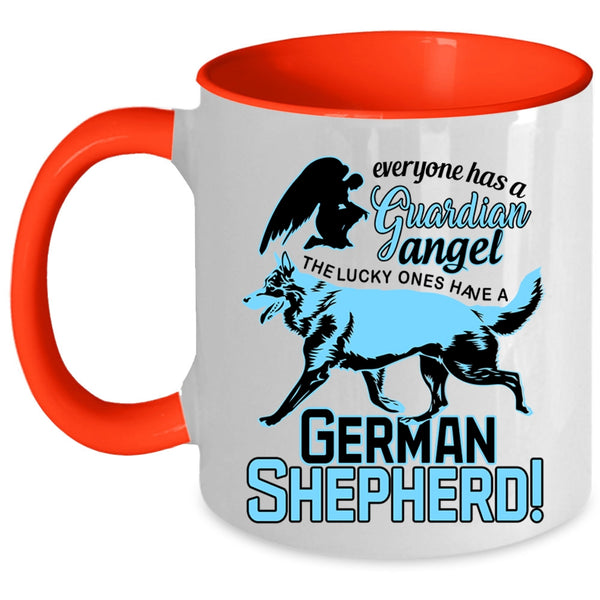 German Shepherd Coffee Mug, Everyone Has A Guardian Angel Accent Mug