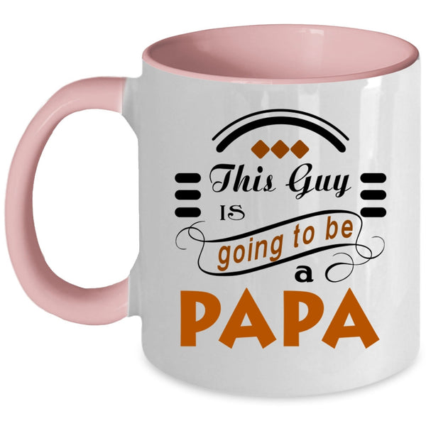 Awesome Papa Coffee Mug, This Guy Is Going To Be A Papa Accent Mug
