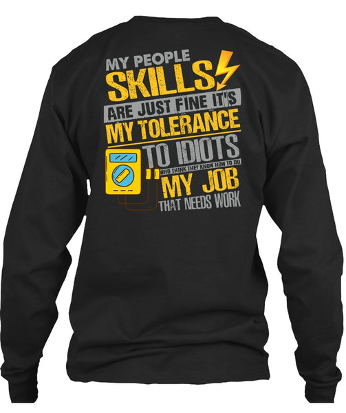My People Skills Are Just Fine T Shirt, Being An Electrician T Shirt
