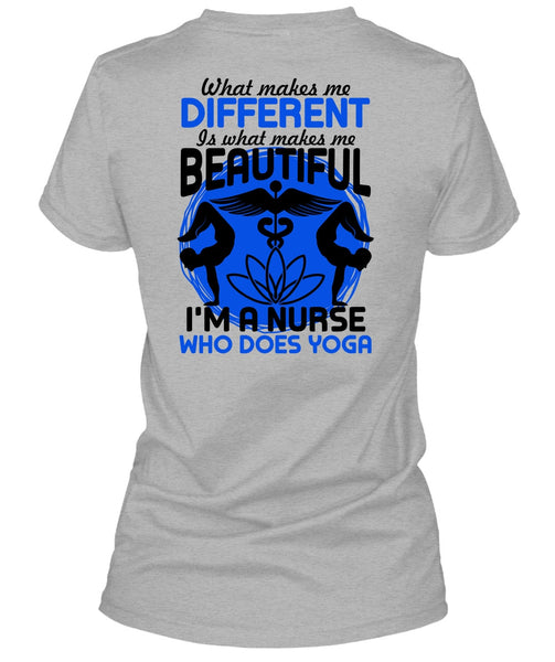 I'm A Nurse Who Does Yoga T Shirt, Being A Nurse T Shirt
