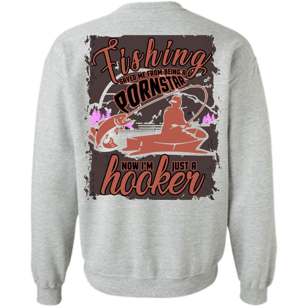 Being A Fisherman T Shirt, Fishing Saved Me Sweatshirt