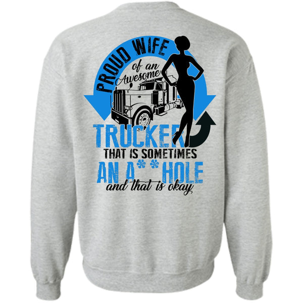 I Love Trucking T Shirt, Proud Wife Of An Awesome Trucker Sweatshirt