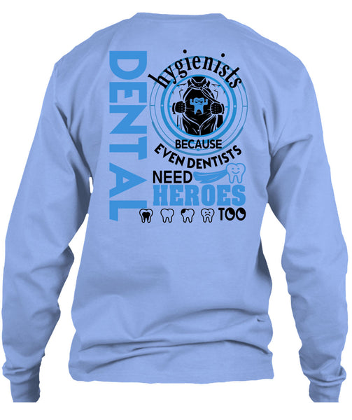 Being A Dental Hygienists T Shirt, I Love Dentist T Shirt