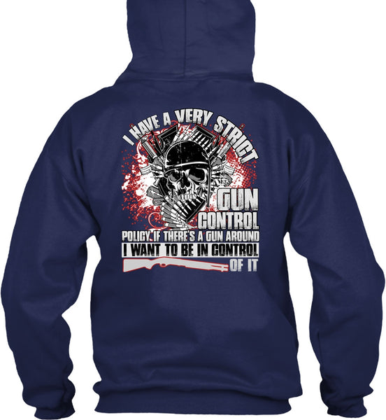 I Have A Very Strict Gun Control T Shirt, Being A Veteran T Shirt