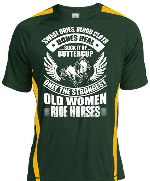 Strongest Old Women Ride Horses T Shirt, Sweat Dries T Shirt, Cool Shirt