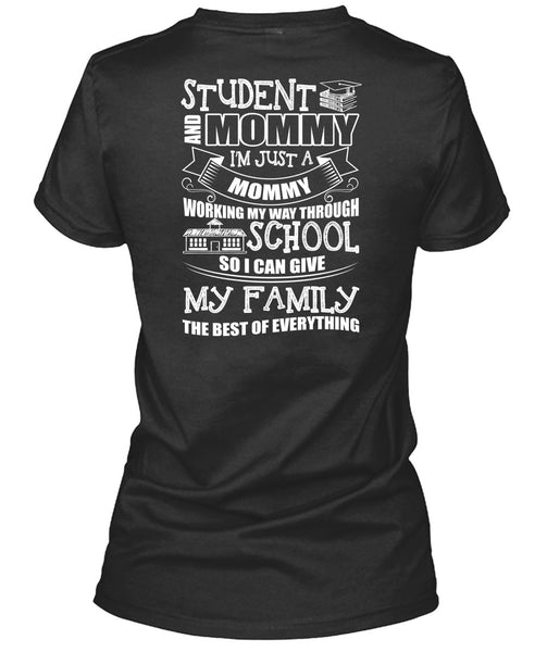 Student And Mommy T Shirt, I'm Just A Mommy T Shirt