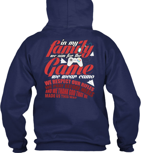 We Aim For The Game T Shirt, In My Family T Shirt