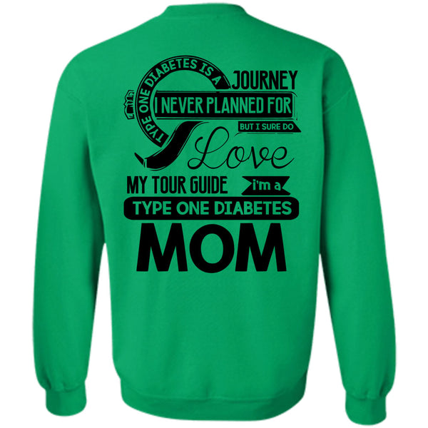 Being A Mom T Shirt, I'm A Type One Diabetes Mom Sweatshirt