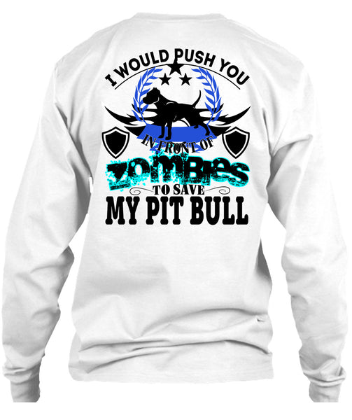 Zombies To Save My Pit Bull T Shirt, I Love Dogs T Shirt