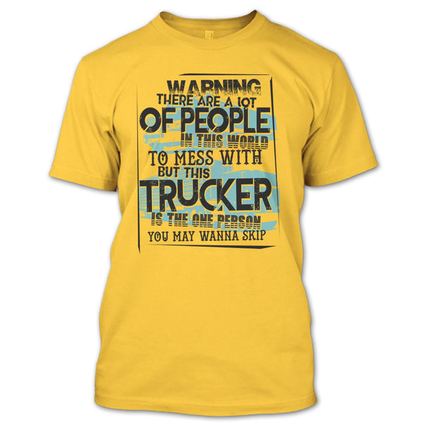 This Trucker T Shirt, I Am A Truck Driver T Shirt