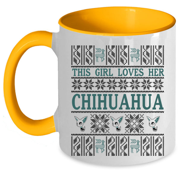 Pretty Girls Coffee Mug, This Girl Loves Her Chihuahua Accent Mug
