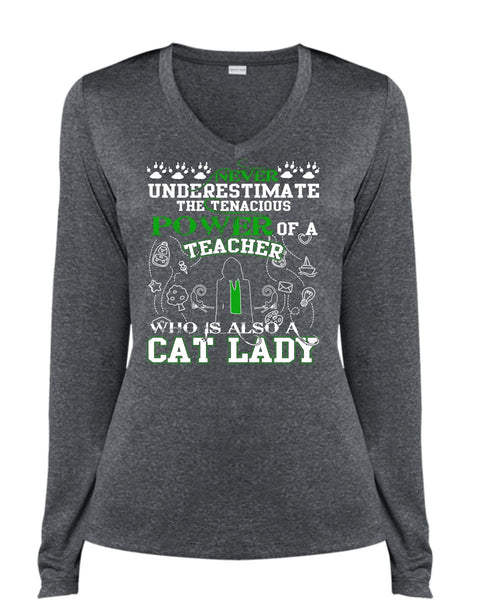 Power Of A Teacher T Shirt, Who Is Also A Cat Lady T Shirt, Cool Shirt (Ladies LS Heather V-Neck)