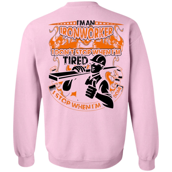 I Love Ironworker T Shirt, I'm An Ironworker Sweatshirt