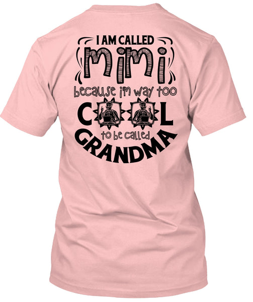 I Am Called Mimi T Shirt, I Love Mom T Shirt