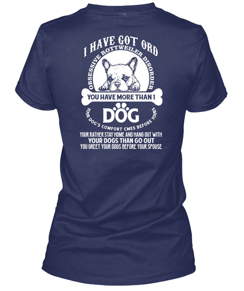 You Have More Than 1 Dog T Shirt, Your Dogs Than Go Out T Shirt