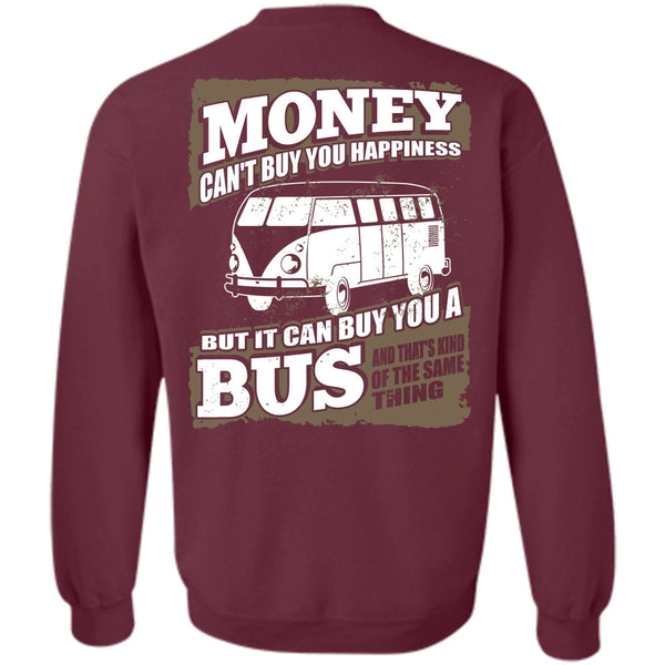 It Can Buy You A Bus T Shirt, I Love Bus Sweatshirt