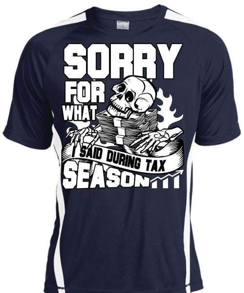 I Said During Tax Season T Shirt, Being An Accountant T Shirt, Cool Shirt