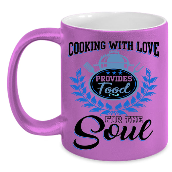 Provides Food For The Soul Coffee Mug, Cooking With Love Accent Mug