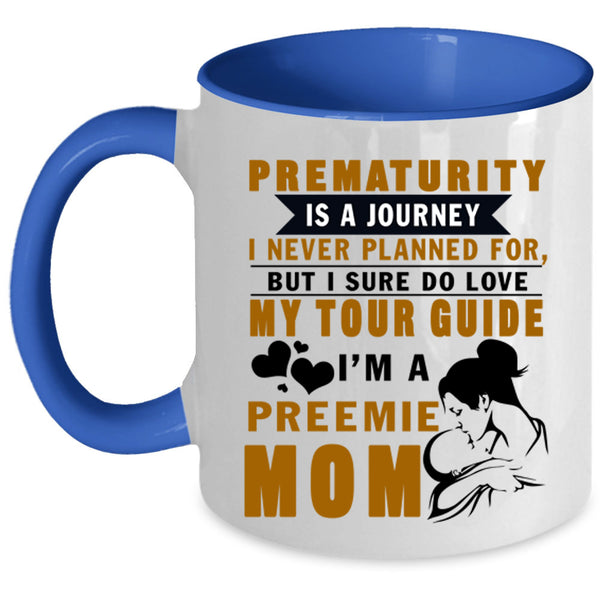 I Sure Do Love My Tour Guide Coffee Mug, I'm A Preemie Mom Accent Mug