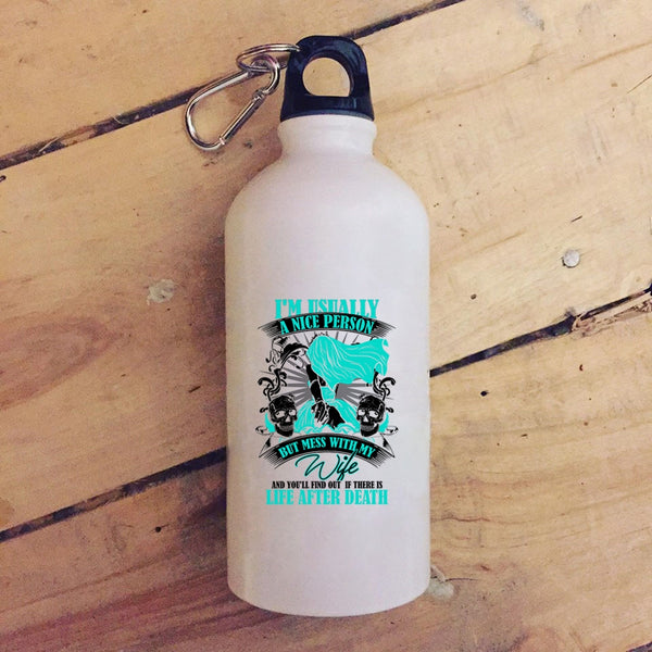 I'm Usually A Nice Person 20 oz Stainless Steel Bottle,Don't Mess With My Wife Outdoor Sports Water Bottle