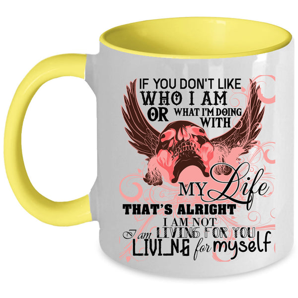 Living For Myself Coffee Mug, I'm Doing With My Life Accent Mug