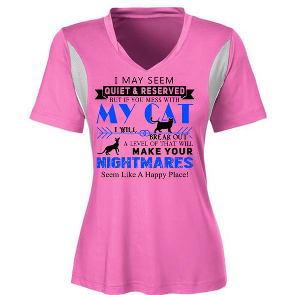 If You Mess With My Cat I Will Break Out T Shirt, Your Nightmares T Shirt, Cool Pets T Shirt