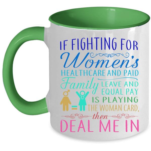 Cute Mom Coffee Mug, If Fighting For Women's Healthcare Accent Mug