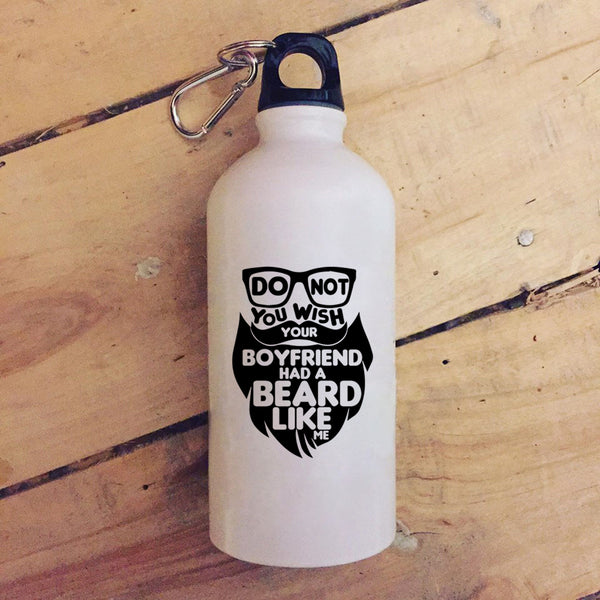 Do Not You Wish Your Boyfriend Had A Beard 20 oz Stainless Steel Bottle,Cool Bearded Outdoor Sports Water Bottle
