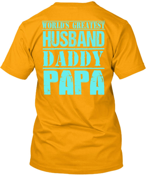 World's Greatest Husband Daddy Papa T Shirt, I Love Daddy T Shirt