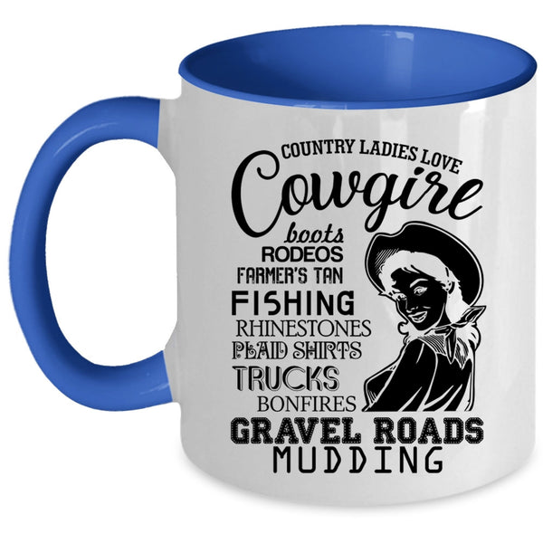 Funny Lady Coffee Mug, Country Ladies Love Cowgirl Accent Mug