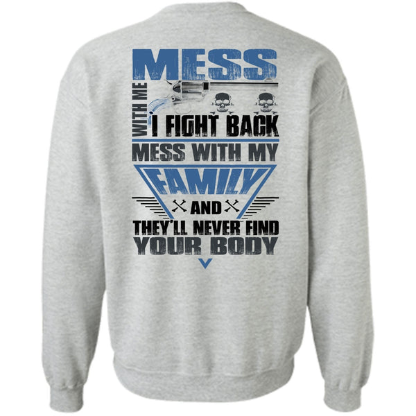 I Love Papa T Shirt, I Fight Back Mess With My Family Sweatshirt