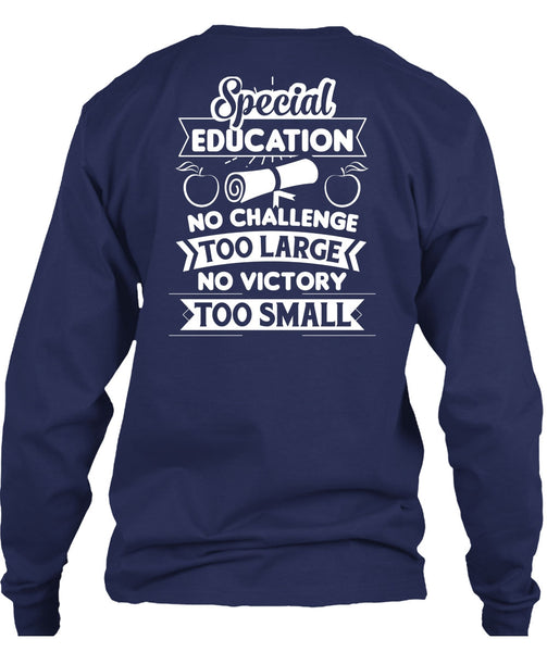 Special Education No Challenge Too Large T Shirt, No Victory Too Small T Shirt