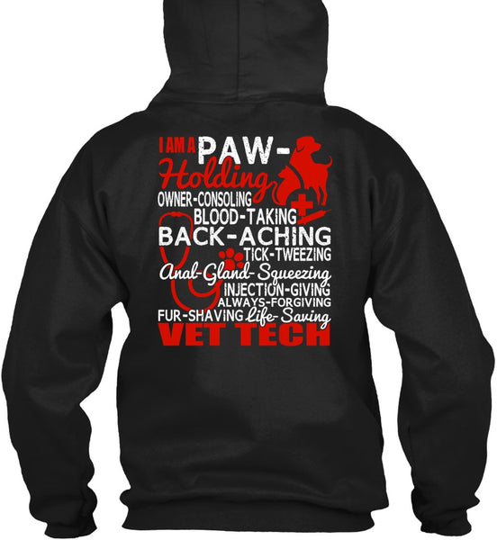 Saving Vet Tech T Shirt, I Am A Paw-Holding T Shirt