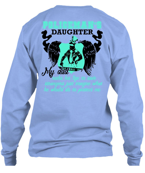 Policeman's Daughter T Shirt, I Love Police T Shirt