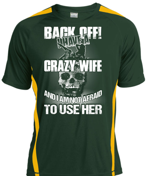 I Have A Crazy Wife T Shirt, Being A Wife T Shirt, Cool Shirt