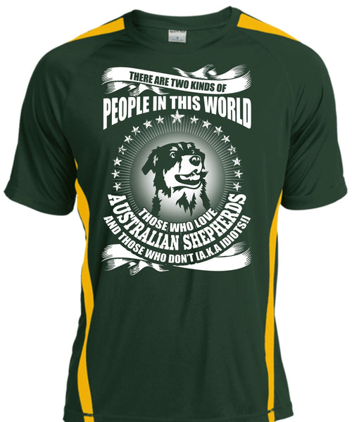 Love Australian Shepherds T Shirt, Two Kinds Of People T Shirt, Cool Shirt