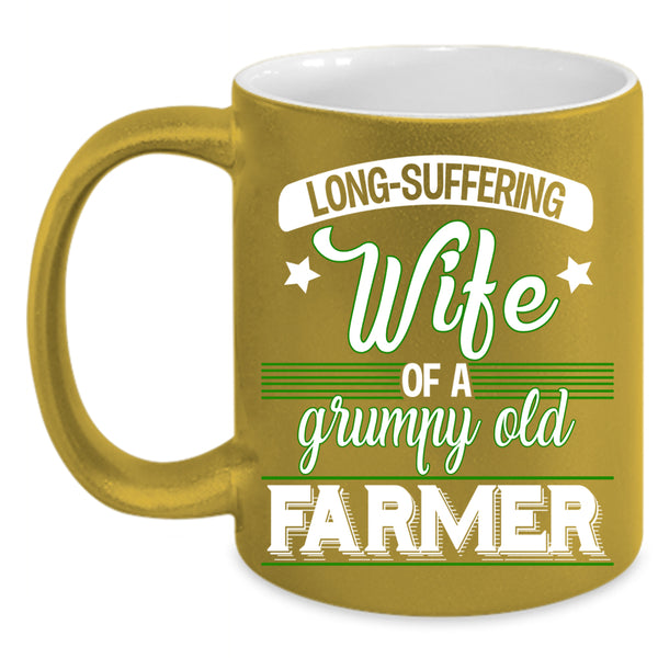 Wife Of A Grumpy Old Farmer Coffee Mug, Funny Grandmas Coffee Cup